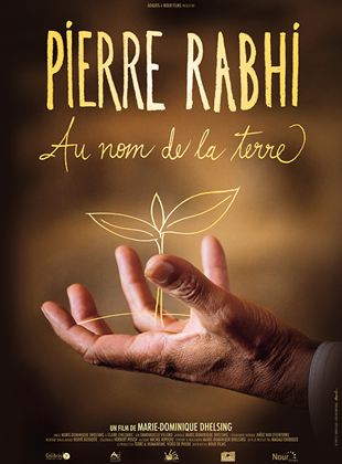 Pierre Rabhi au nom de la terre