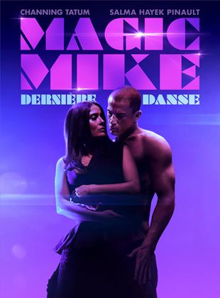 Magic Mike : dernière danse