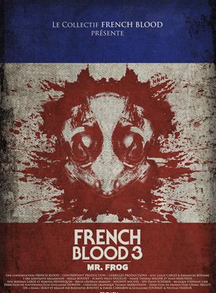 French Blood 3 – Mr. Frog