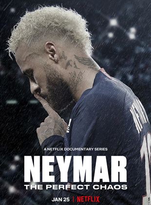 Neymar : Le chaos parfait