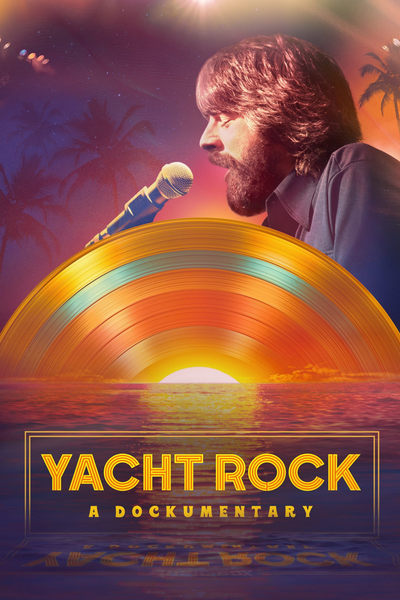 Music Box : Yacht Rock – A DOCKumentary