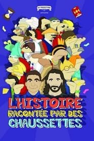 L'Histoire racontée par des chaussettes – Le Film