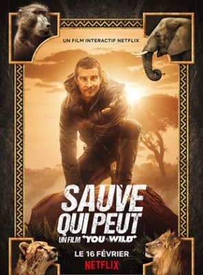 Sauve qui peut : Un film "You vs. Wild"